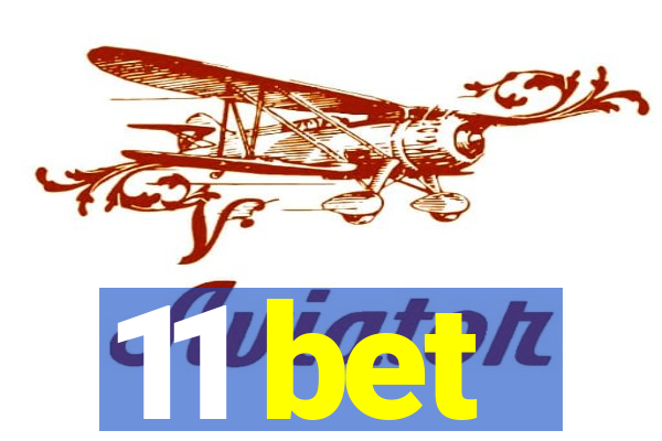 11 bet